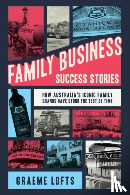 Lofts, Graeme - Family Business Success Stories
