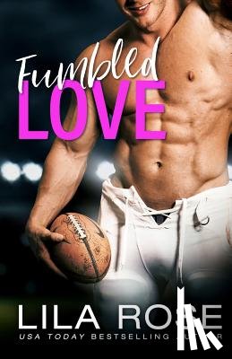 Rose, Lila - Fumbled Love