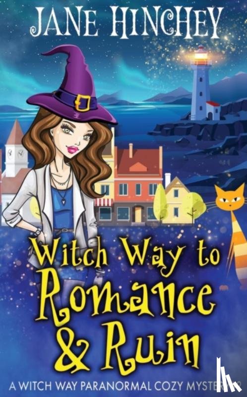 Hinchey, Jane - Witch Way to Romance & Ruin