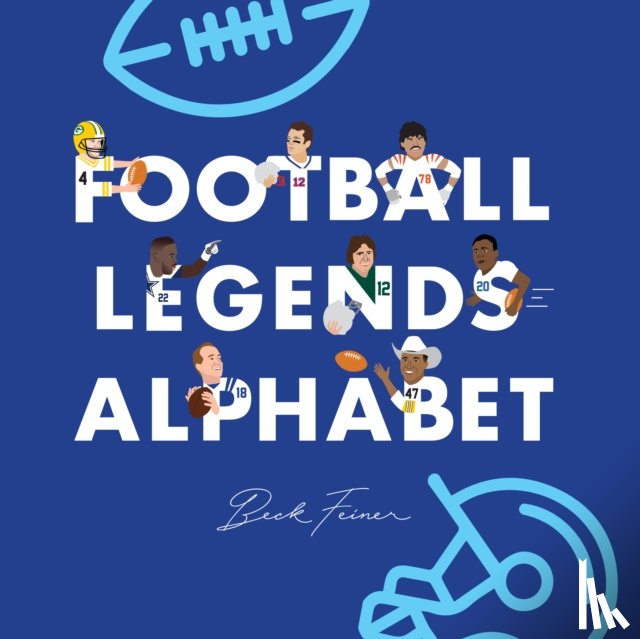 Feiner, Beck - Football Legends Alphabet