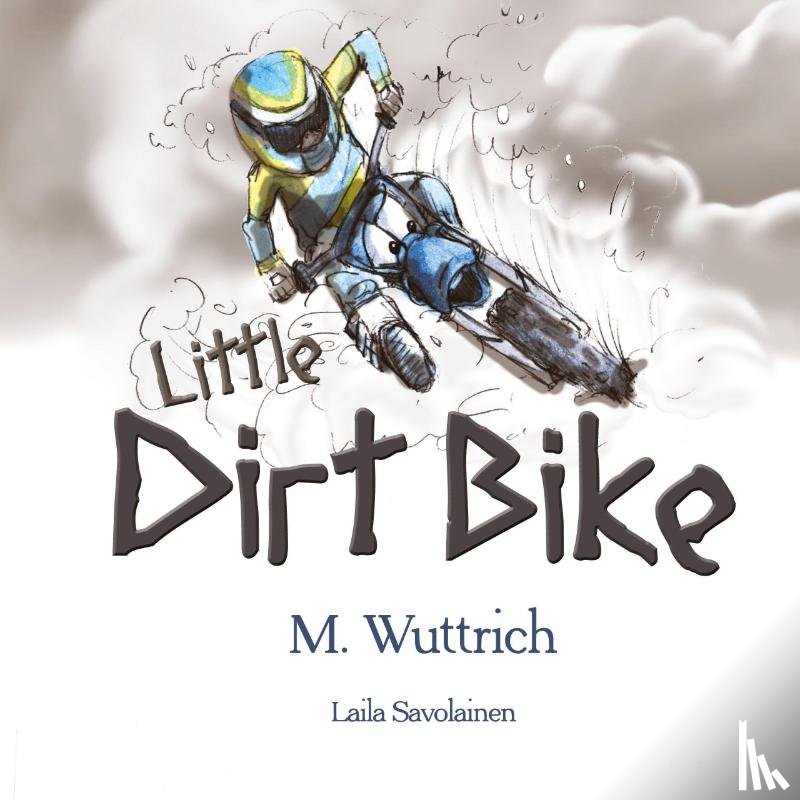 Wuttrich, M - Little Dirt Bike
