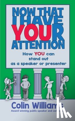 Williams, Colin M - Now that I have your attention