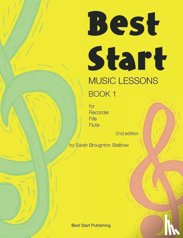 Broughton Stalbow, Sarah - Best Start Music Lessons Book 1 (Second edition)