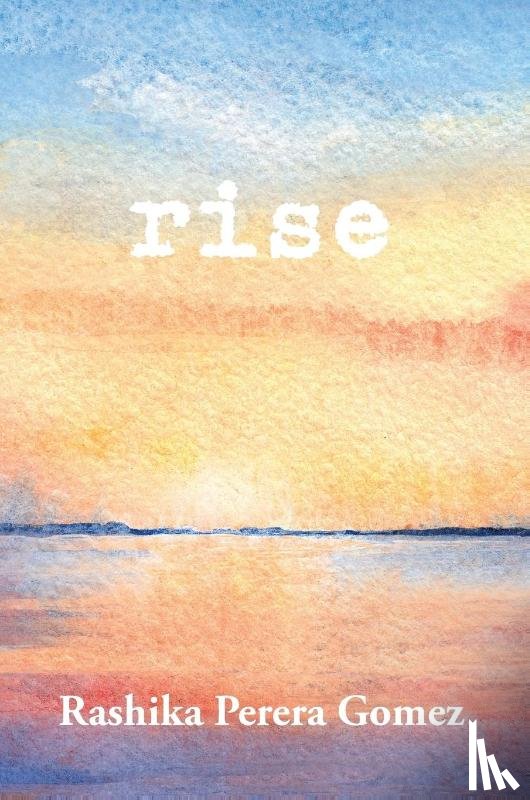 Perera-Gomez, Rashika - Rise