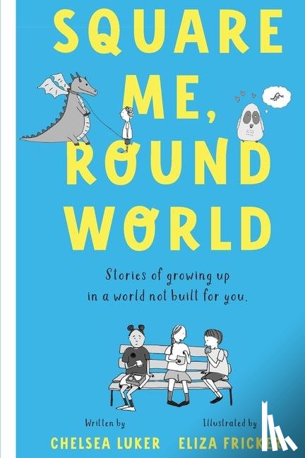 Luker, Chelsea - Square Me, Round World