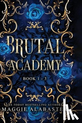Alabaster, Maggie - Brutal Academy Complete Collection