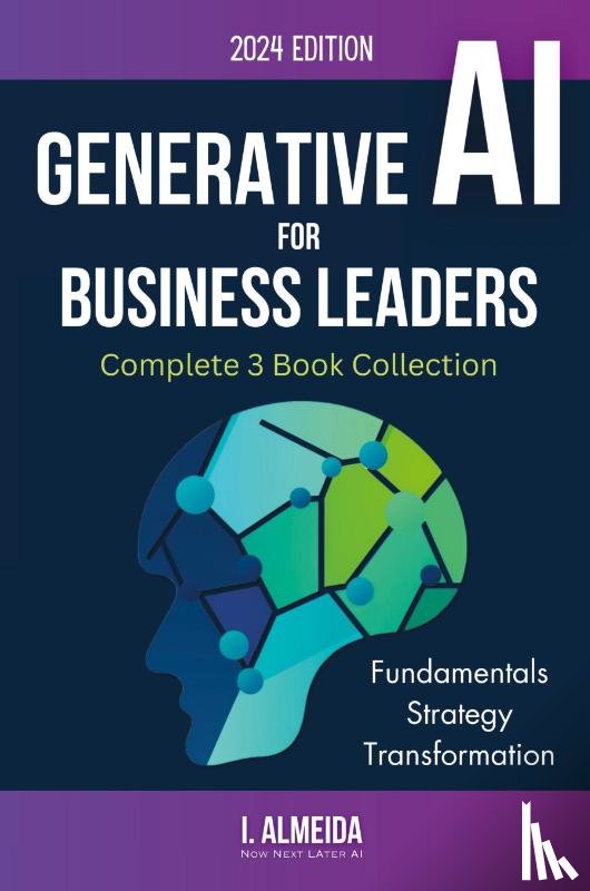 Almeida, I. - Generative AI For Business Leaders