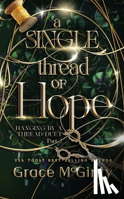 McGinty, Grace - A Single Thread Of Hope