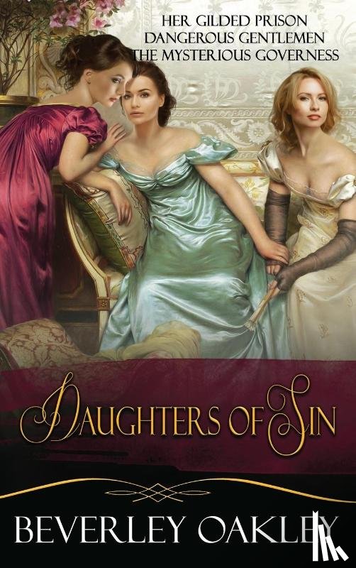 Oakley, Beverley - Daughters of Sin Box Set