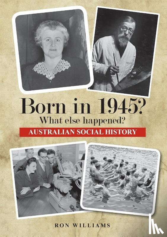 Williams, Ron - Born in 1945? What else happened?