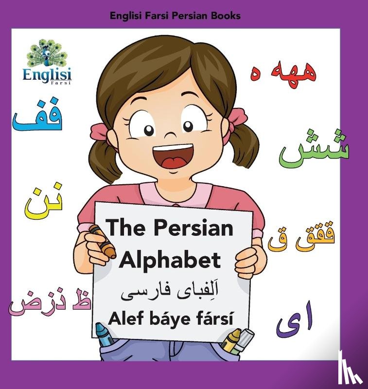 Kiani, Mona - Englisi Farsi Persian Books The Persian Alphabet Alef Baye Farsi