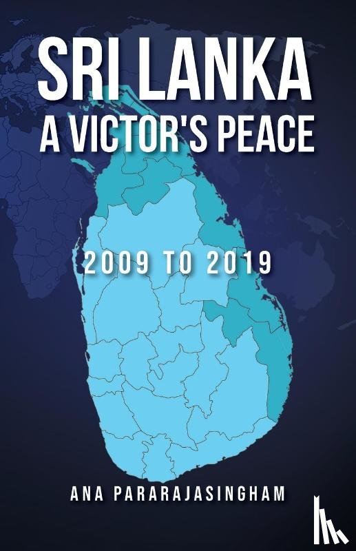 Pararajasingham, Ana - Sri Lanka A Victor's Peace