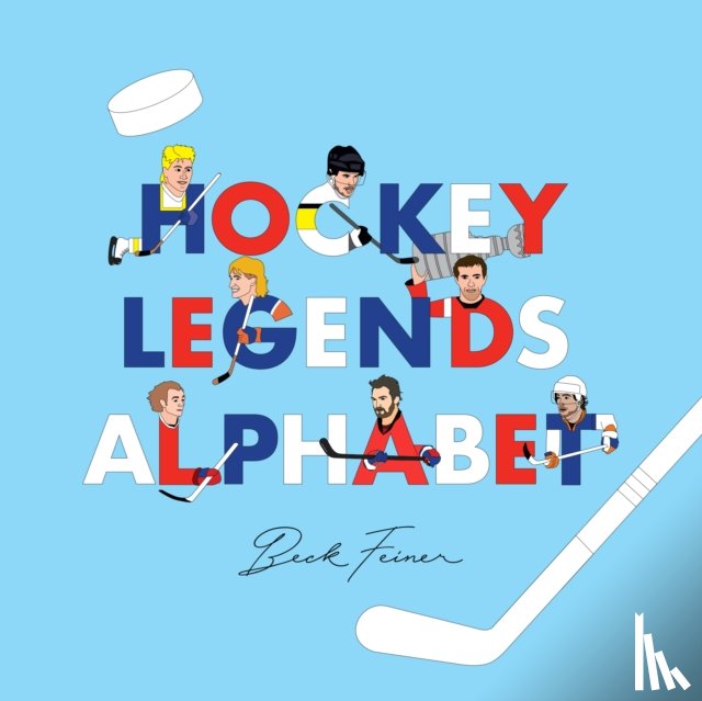 Feiner, Beck - Hockey Legends Alphabet