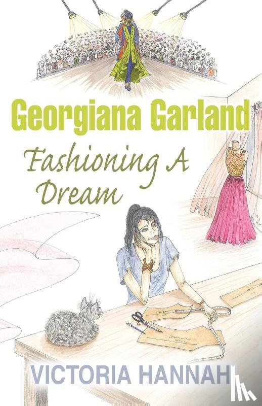 Hannah, Victoria - Georgiana Garland Fashioning A Dream