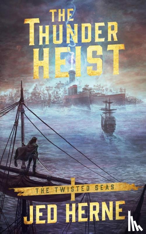 Herne, Jed - The Thunder Heist