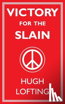 Lofting, Hugh - Victory for the Slain