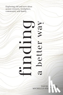 Banger, David, Stevenson, Michelle - Finding a Better Way