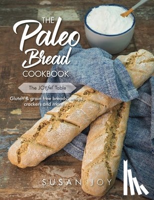 Joy, Susan - The Paleo Bread Cookbook