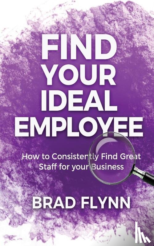 Flynn, Brad - Find Your Ideal Employee