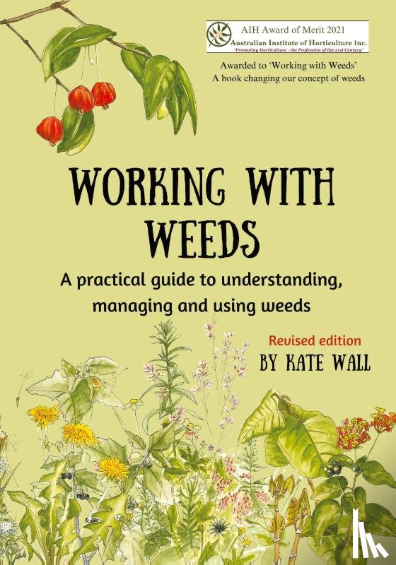 Wall, Kate - Working With Weeds
