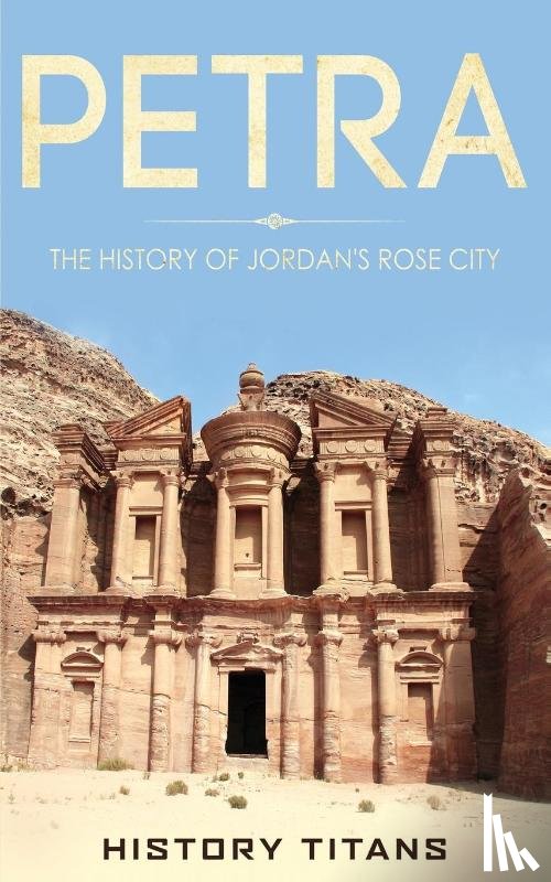 Titans, History - Petra