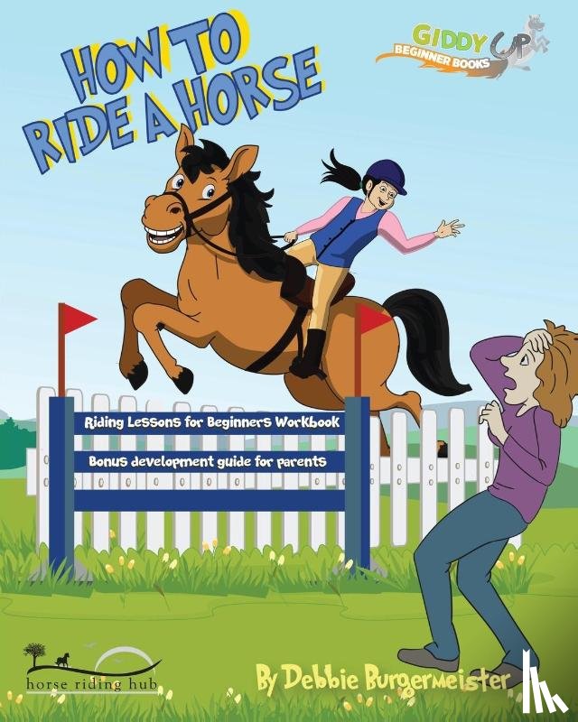 Burgermeister, Debbie - How To Ride A Horse