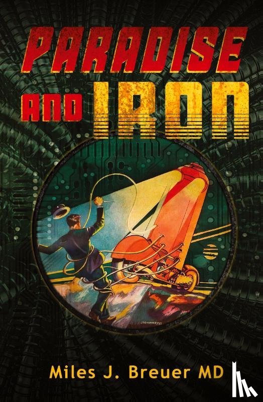 Breuer, Miles J - Paradise and Iron