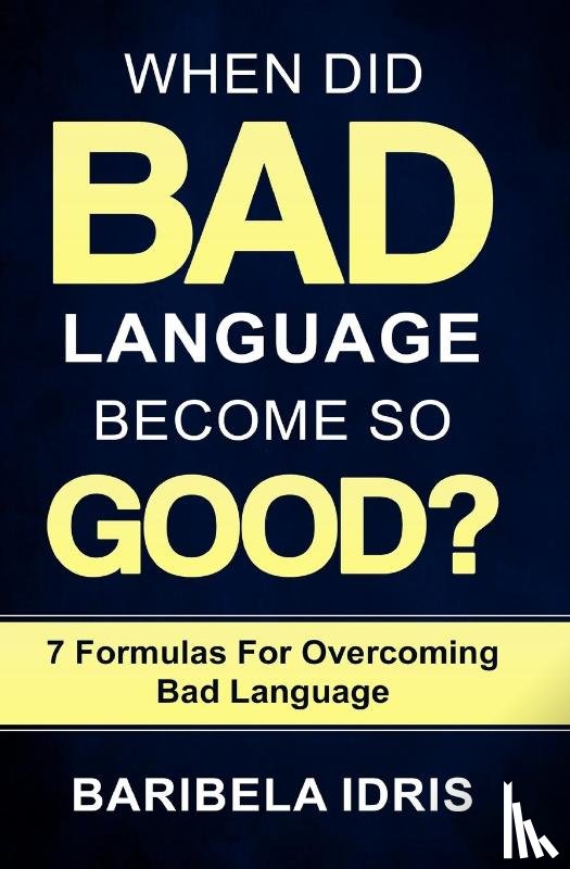 Idris, Baribela - When Did Bad Language Become So Good?