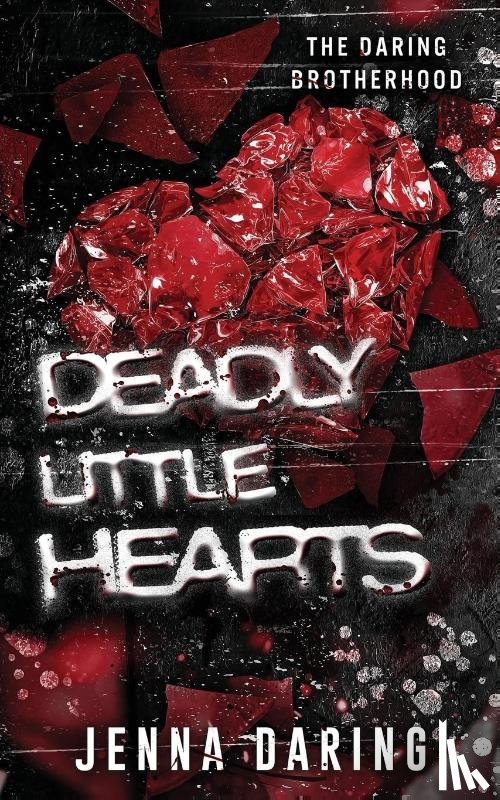 Daring, Jenna - Deadly Little Hearts