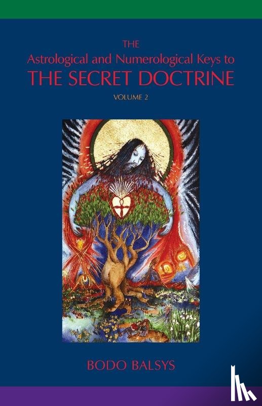 Balsys, Bodo - The Astrological and Numerological Keys to The Secret Doctrine Vol.2
