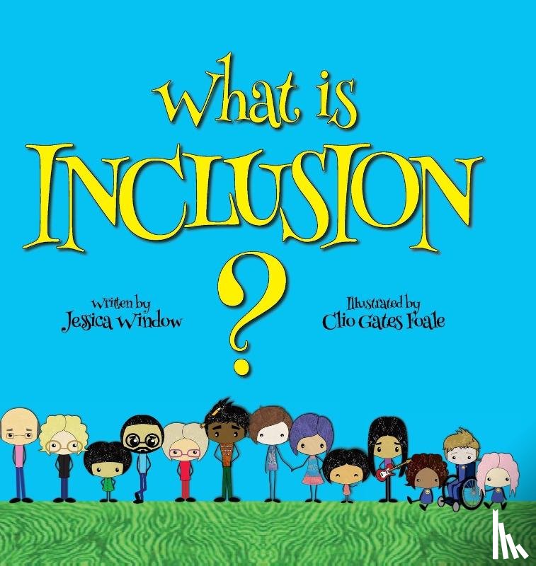 Window, Jessica - What is Inclusion?