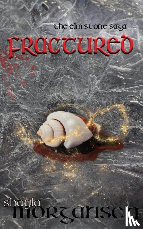 Morgansen, Shayla - Fractured