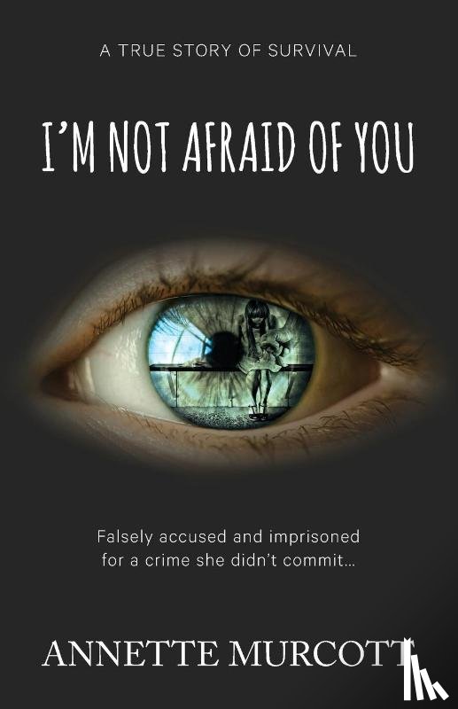 Murcott, Annette - I'm Not Afraid of You