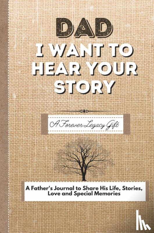 Publishing Group, The Life Graduate - Dad, I Want To Hear Your Story