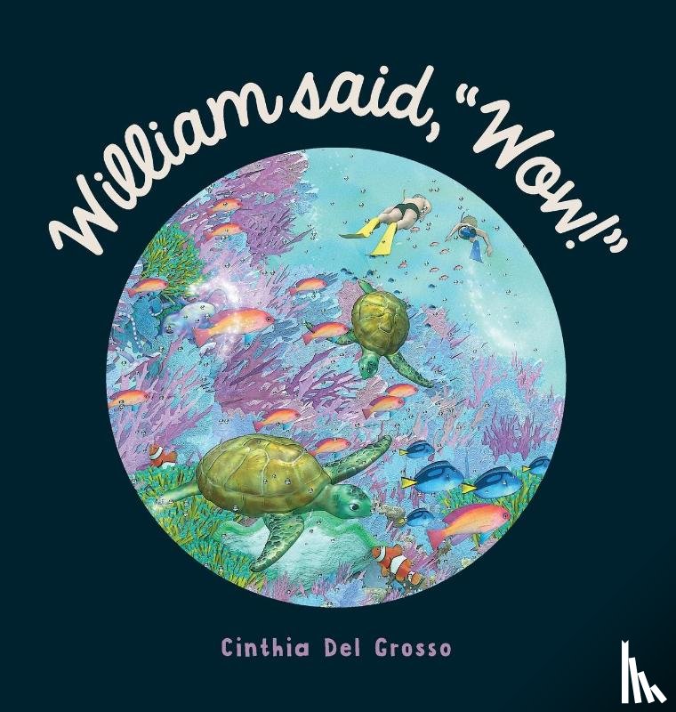del Grosso, Cinthia - William said, "Wow!"