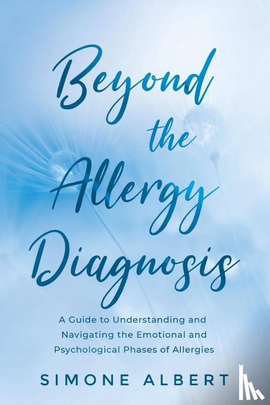 Albert, Simone - Beyond the Allergy Diagnosis