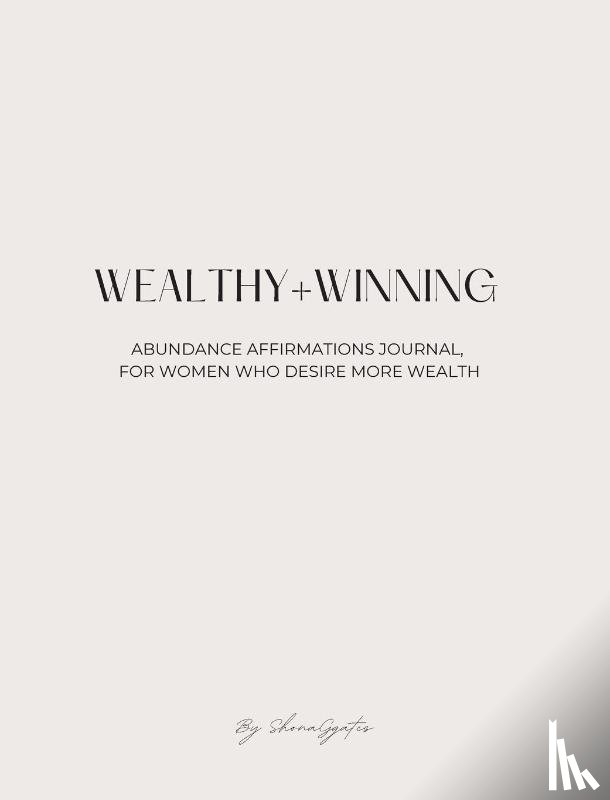 Gates, Shona - Wealthy and Winning Abundance Journal