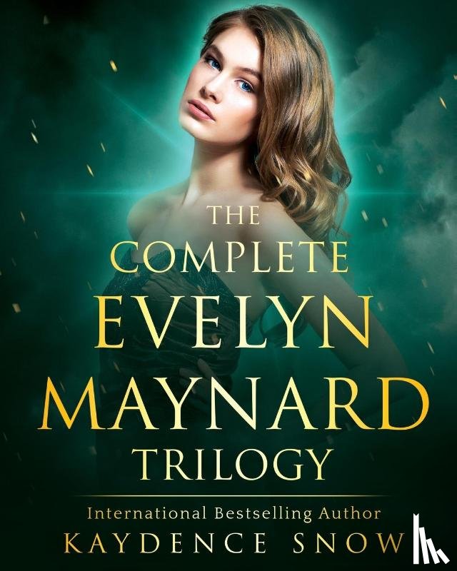 Snow, Kaydence - The Evelyn Maynard Trilogy