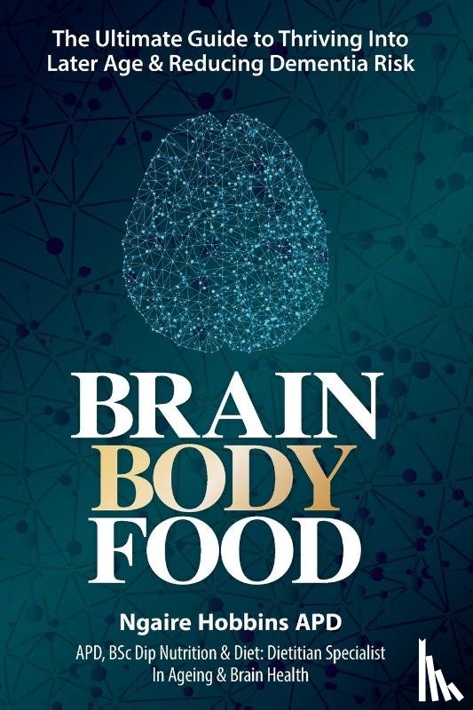 Hobbins, Ngaire - Brain Body Food