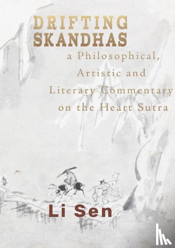 Sen, Li - Drifting Skandhas