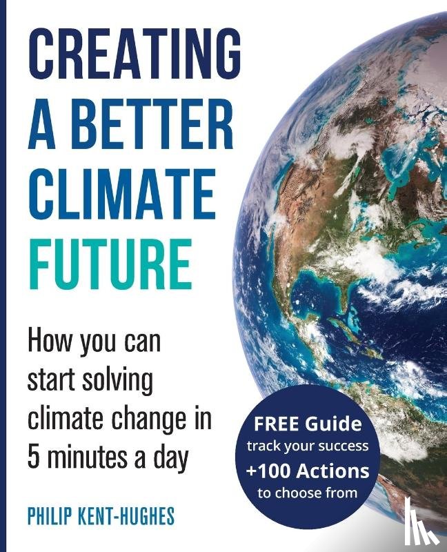 Kent-Hughes, Philip - Creating a better climate future