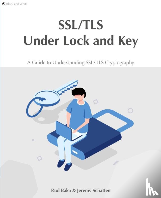 Baka, Paul, Schatten, Jeremy - SSL/TLS Under Lock and Key