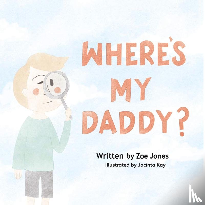 Jones, Zoe - Where's My Daddy?