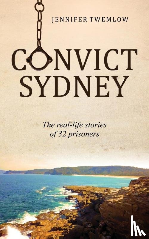 Twemlow, Jennifer - Convict Sydney