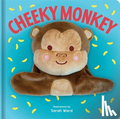 Ward, Sarah - Cheeky Monkey: Hand Puppet Book: Board Book with Plush Hand Puppet