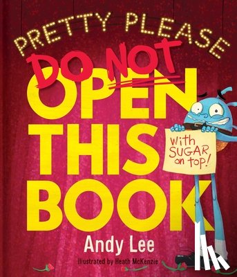 Lee, Andy - Pretty Please Do Not Open This Book