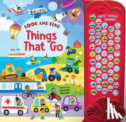 Meredith, Samantha - Things That Go: 50 Button Sound Book: Search & Find Book with 50 Noises!
