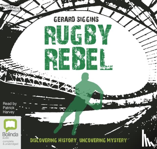 Siggins, Gerard - Rugby Rebel