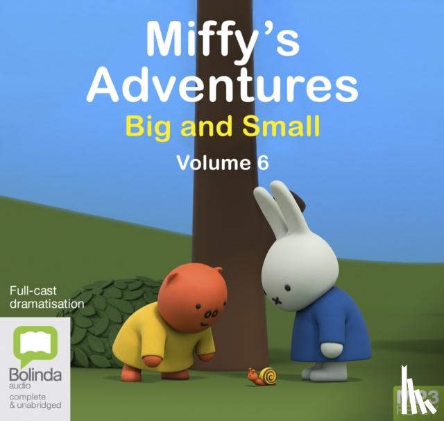 Bruna, Dick - Miffy's Adventures Big and Small: Volume Six