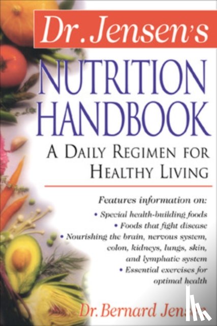 Jensen, Bernard - Dr. Jensen's Nutrition Handbook